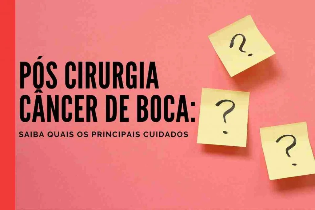 pos-cirurgia-cancer-de-boca